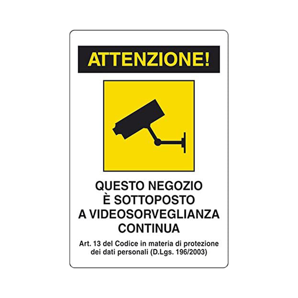 Cartello in Alluminio 20x30 cm - NEGOZIO SOTTOPOSTO A VIDEOSORV. CONTINUA